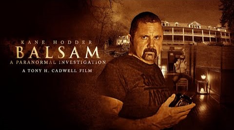 Kane Hodder Balsam: A Paranormal Investigation